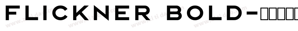 Flickner Bold字体转换